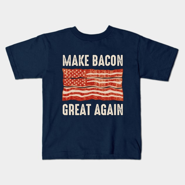 Make Bacon Great Again Kids T-Shirt by Designkix